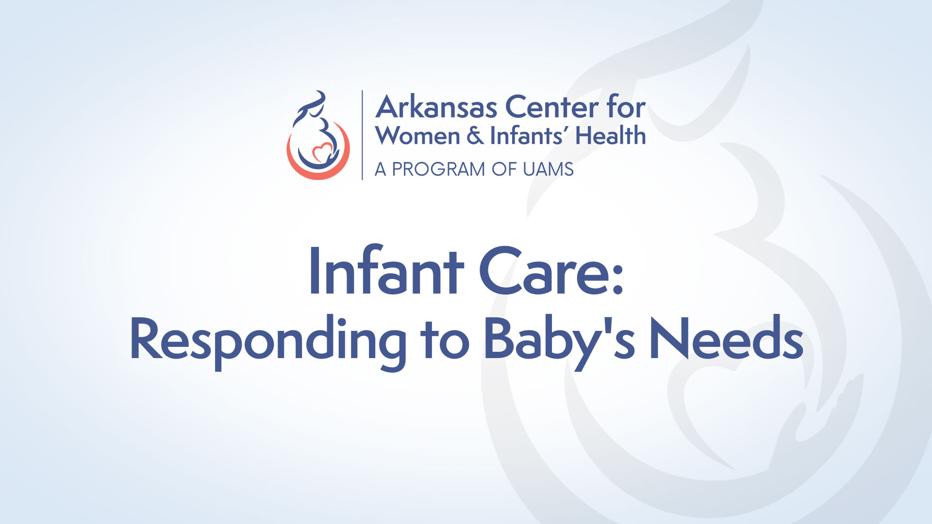 Infant Care: Responding to Baby's Needs