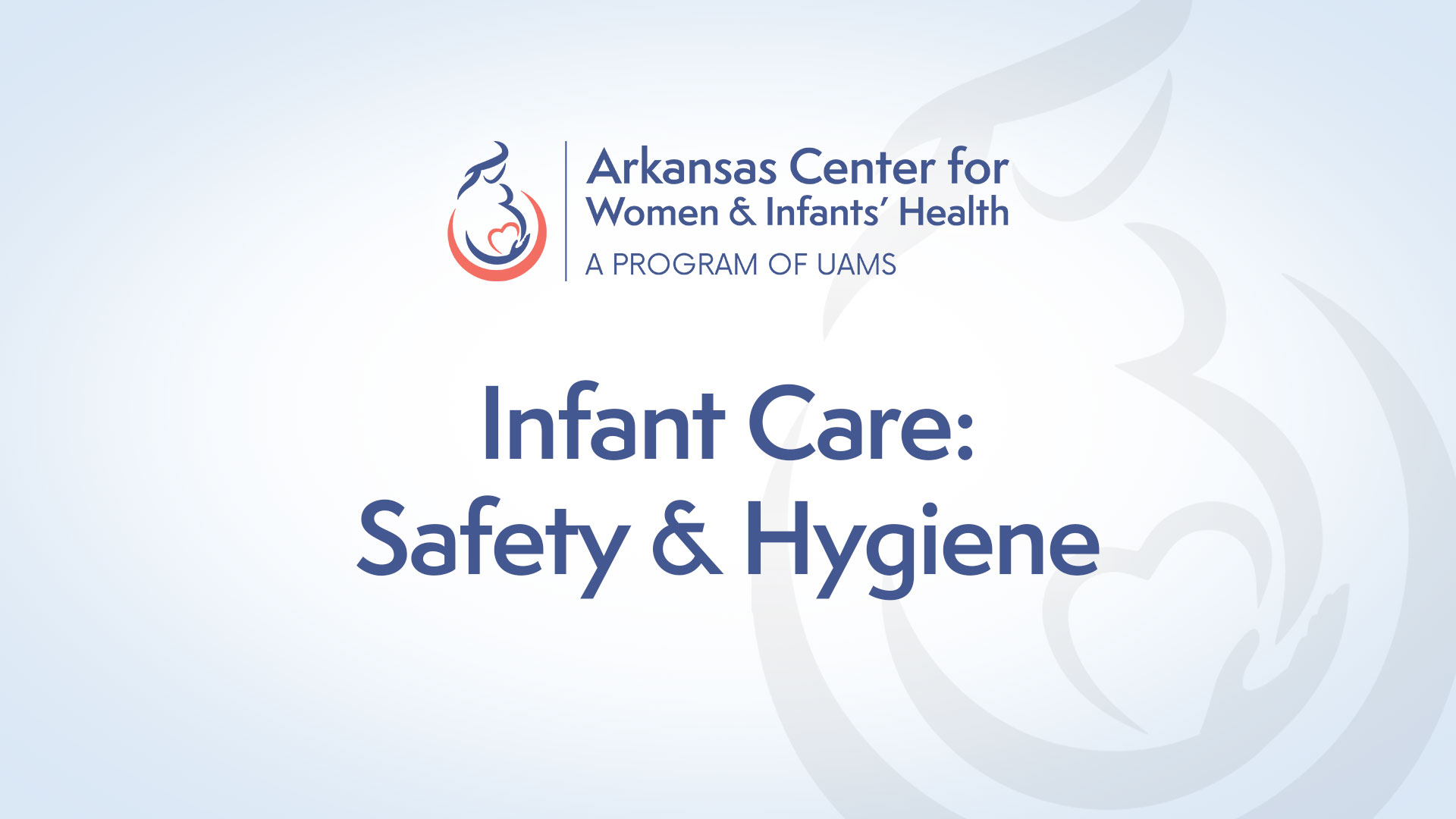 Infant Care: Safety & Hygiene